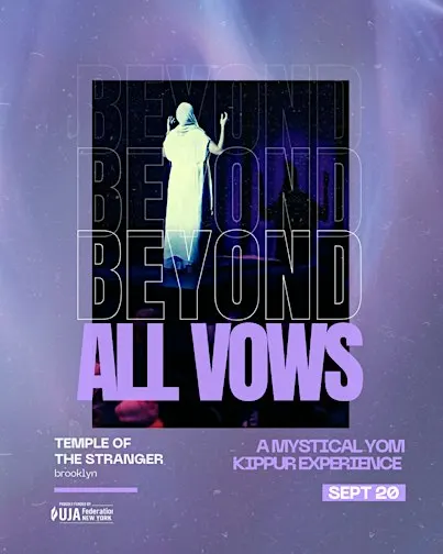 Beyond All Vows: A Mystical Yom Kippur Ceremony