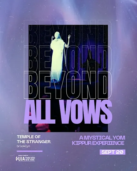 Beyond All Vows: A Mystical Yom Kippur Ceremony