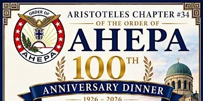 AHEPA #34's 100th Anniversary Dinner
