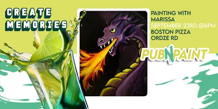Pub N Paint  at Boston Pizza Ordze Rd August 23rd Paint and Sip