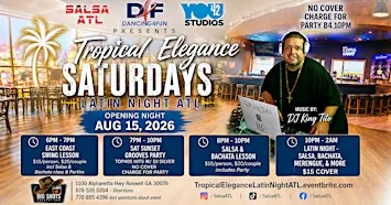 Tropical Elegance Saturday Latin Night ATL @ Big Shots Country Bar