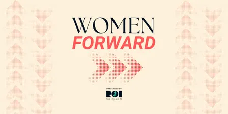 Women Forward: An ROI-NJ Presentation