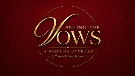 Behind The Vows : A Wedding, Unveiled