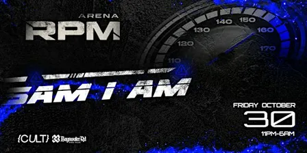 RPM ARENA | HALLOWEEN SPECIAL |  SAM I AM HEADLINING | FRIDAY 30TH OCTOBER