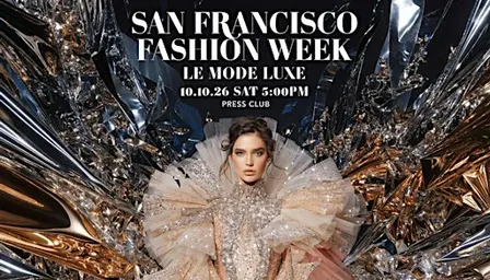 San Francisco Fashion Week |  ÉLITE : LE MODE LUXE