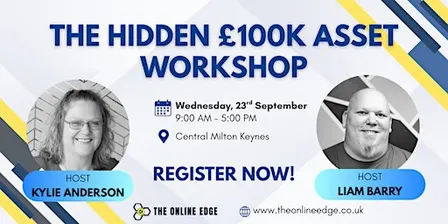The Hidden £100K Asset Workshop