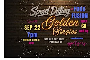 Speed Dating: Golden Singles (60+) - Food Fusion, Springfield, OH