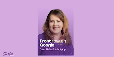 Front Row on Goggle Business Workshop - Hobart