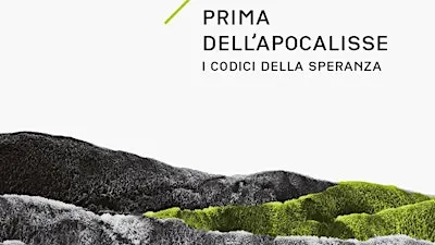 Prima dell'apocalisse. I codici della speranza