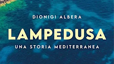 Lampedusa, una storia Mediterranea