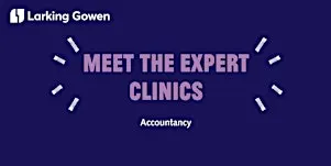 1:1 Business Accounting Advice with Larking Gowen (Holt Library)