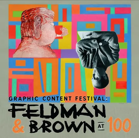 Graphic Content: Feldman & Brown at 100 (Yamaha Artist Services)
