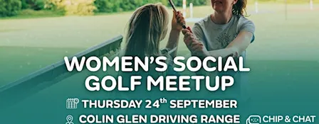 Chip & Chat: Colin Glen Driving Range - Womens Social Golf Meetup