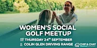 Chip & Chat: Colin Glen Driving Range - Womens Social Golf Meetup