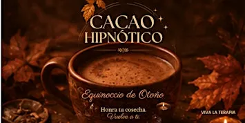 Cacao Hipnótico · Equinoccio de Otoño