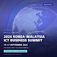 2026 KOREA-MALAYSIA ICT BUSINESS SUMMIT