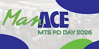 2026 ManACE MTS PD Day
