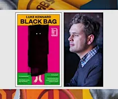 BLACK BAG: Luke Kennard in conversation with C. D. Rose