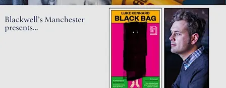 BLACK BAG: Luke Kennard in conversation with C. D. Rose