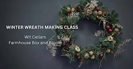 Winter Wreath Making Class