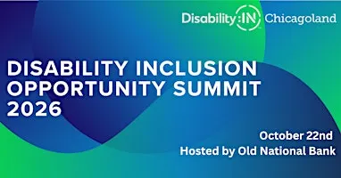 Disability:IN Chicagoland's 2026 Disability Inclusion Opportunity Summit