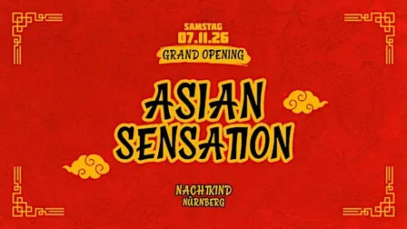 NÜRNBERG - Asian Sensation Party - 07. NOVEMBER 2026