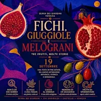 FICHI, GIUGGIOLE E MELOGRANI. Tre frutti, molte storie.