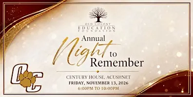 Old Colony Educational Foundation: 2026 Annual Night to Remember Gala