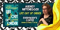 Audrey Niffenegger "Life Out of Order" Book Discussion