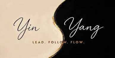 Yin Yang | A Movement Exploration of Lead, Follow and Flow