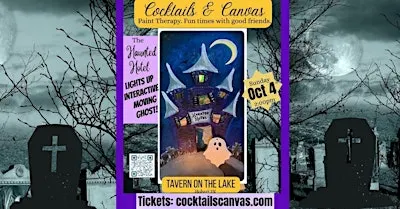 HAUNTED HOTEL Cocktails&Canvas Paint & Sip Halloween Art Event GHOST MOVES!