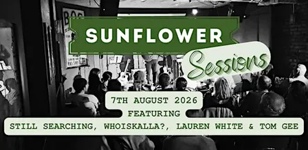 Sunflower Sessions - Lauren White, WhoIsKalla?, Still Searching & Tom Gee