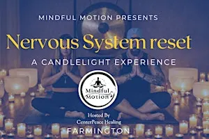 Nervous System Reset, Farmington