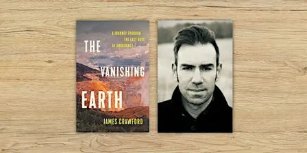 The Vanishing Earth: A conversation with James Crawford