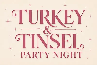 Turkey & Tinsel Party Night