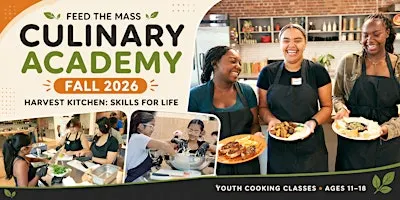 Fall 2026 Culinary Academy | HARVEST KITCHEN: SKILLS FOR LIFE