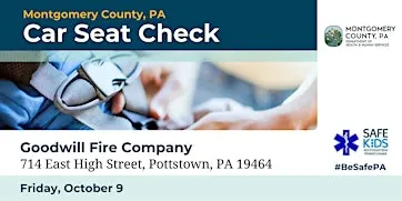 Car Seat Check Event -Goodwill Fire Company, Pottstown - October 9