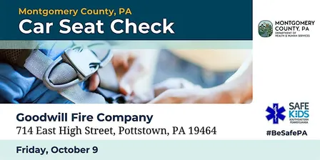 Car Seat Check Event -Goodwill Fire Company, Pottstown - October 9