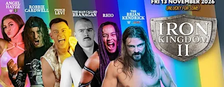 IRON KINGDOM 2! Live Pro Wrestling