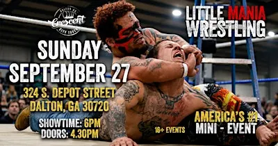 Little Mania Midget Wrestling -Invades -Dalton, GA!