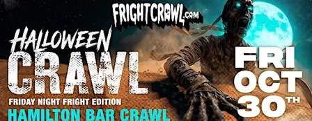 The Fright Crawl | Hamilton's Halloween Bar Crawl 2026 | Fri, Oct 30