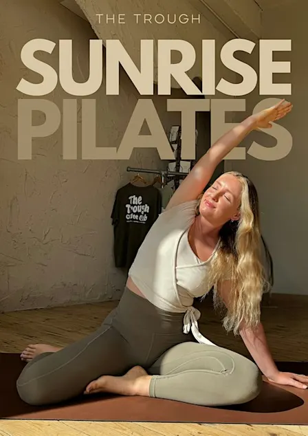 Sunrise Pilates at The Trough