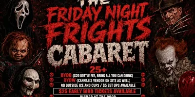 The Friday Night Frights Cabaret