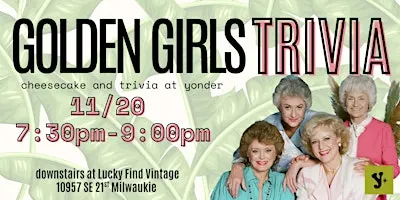 Golden Girls Trivia Night at Yonder