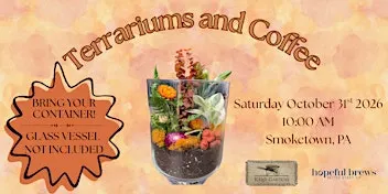 Terrariums and Coffee (Smoketown Location)