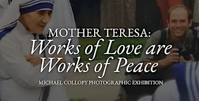 Presentation – Mother Teresa: Works of Love Are Works of Peace