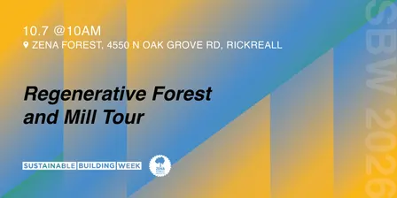 Regenerative Forest and Mill Tour