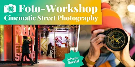Fotokurs: Cinematic Street Photography - Advents-Special