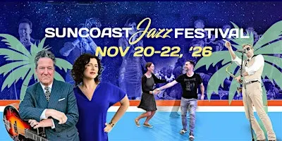 The 36th Suncoast Jazz Festival