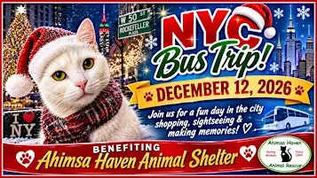 Christmas NYC BUS TRIP-Benefiting Ahimsa Haven
